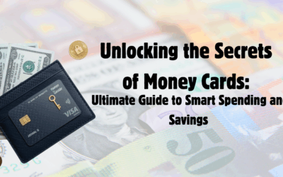 Unlocking the Secrets of Money Cards: Ultimate Guide to Smart Spending and Savings