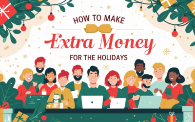 How to Make Extra Money for the Holidays: Flexible Ideas & Fast Tips